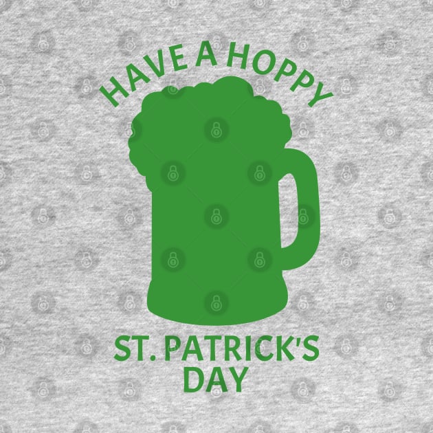Funny Have A Hoppy St Patricks Day Beer Hops Pun by POD Creations